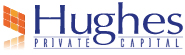 Hughes Private Capital Hughes Private Capital